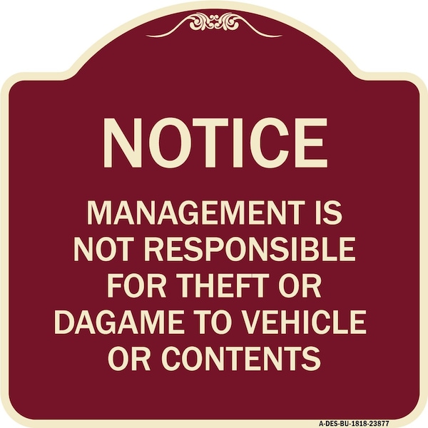 Signmission Management Is Not Responsible for Theft or Damage to Vehicles or Contents Alum, 18" H, BU-1818-23877 A-DES-BU-1818-23877 - main